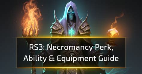 rs3 necromancy training guide